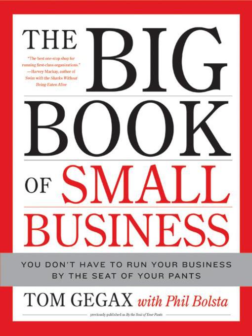 Title details for The Big Book of Small Business by Tom Gegax - Available